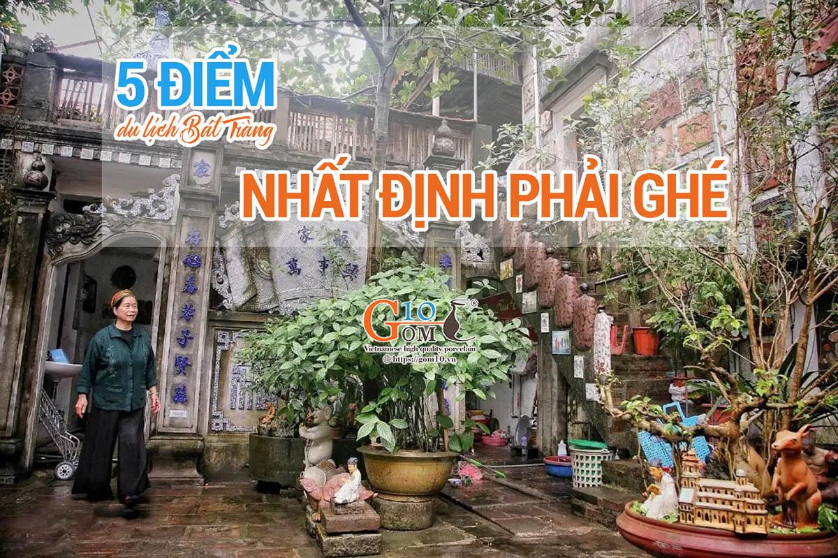 5 điểm đến nhất định phải ghé khi du lịch Bát Tràng