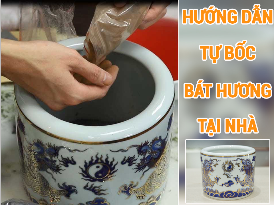 Cách tự bốc bát hương tại nhà chuẩn nhất