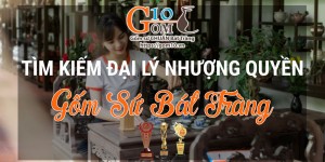 Nhượng quyền kinh doanh Gốm sứ Bát Tràng toàn quốc. 