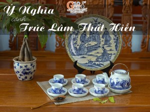 Những điều bạn cần biết trước khi mua sản phẩm gốm sứ họa tiết Trúc Lâm Thất Hiền