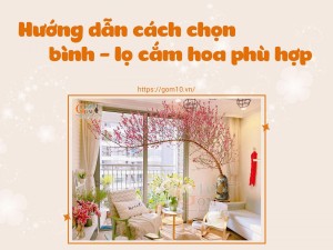 Hướng dẫn cách chọn bình, lọ cắm hoa phù hợp