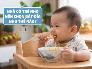 Nhà có trẻ nhỏ nên chọn bát đĩa như thế nào?