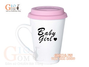 Cốc sứ dáng vát men trắng nắp silicon, in chữ BABY GIRL, 400ml