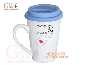 Cốc sứ dáng vát men trắng nắp silicon, in chữ YOURE MY CUP OF TEA, 400ml