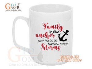 Cốc sứ quai vuông men trắng, in chữ FAMILY IS THE ANCHOR, 350ml